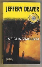 JEFFERY DEAVER - La figlia sbagliata - SUPERPOCKET  2011