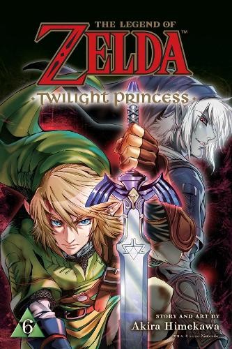 Akira Himekawa The Legend of Zelda: Twilight Princess, Vol. 6 (Tascabile)
