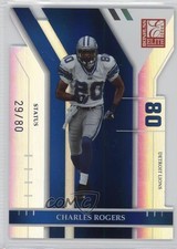 2004 Donruss Elite Status Die-Cut 29/80 Charles Rogers #32 2u3