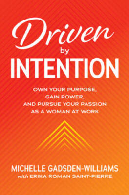 Driven by Intention: Own Your Purpose, Gain Power, and Pursue Your P - VERY GOOD