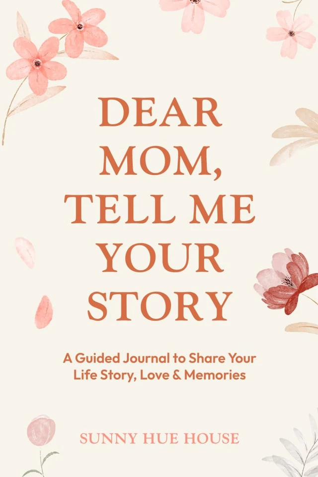 Dear Mom, Tell Me Your Story: A Guided Journal to Share Life Story,... - Image 1 of 1
