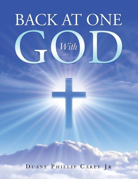 Duane Phillip Carey Jr | Back At One With God | Taschenbuch | Englisch (2022)-image