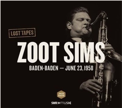 Audio Cd Neu - Zoot Sims - Lost Tapes Baden-Baden 1958 -I- Swr Jazzhaus