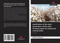 Justification Of The Main Parameters Of The Seed Dressing Agent For Pubescent...