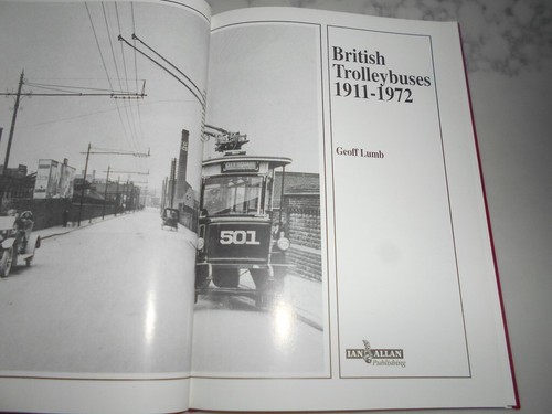British Trolley Buses 1911-1972 by Geoff Lumb. Hardcover 1995. - Foto 5 di 5