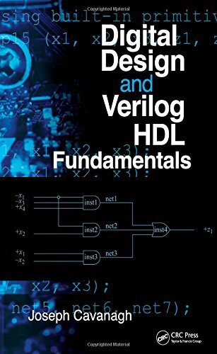 Digital Design and Verilog HDL Fundamentals, Cavanagh 9781420074154 New..