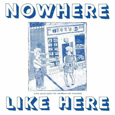 V/A Nowhere Like Here (Love Songs From The Caribbean & Diaspora) 2x LP NEW VINY