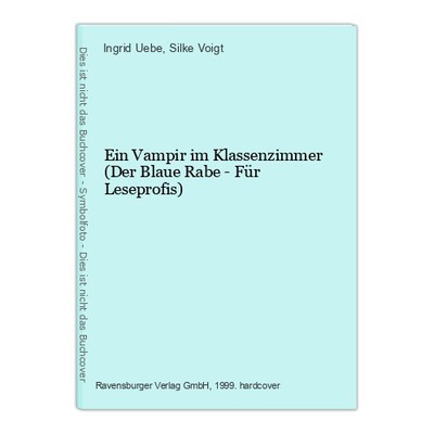 A Vampire in the Classroom (The Blue Raven - For Reading Professionals) Uebe, Ingrid and S