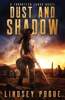 Lindsey Pogue | Dust And Shadow | Taschenbuch | Englisch (2017) | Lindsey Pogue
