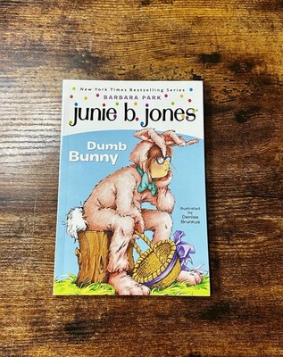 Junie B. Jones Dumb Bunny by Barbara Park Paperback Book