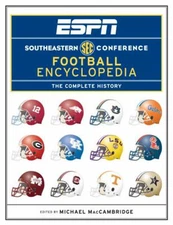 ESPN Southeastern Conference Football Encyclopedia : The Complete