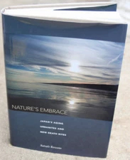 2010 Nature's Embrace : Japan's Aging Urbanites and New Death Rites Satsuki HCDJ