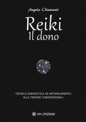 Neues Buch - Angela Chienti - Reiki. Das Geschenk. Energietechnik nebeneinander