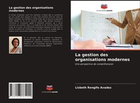 Lisbeth Rengifo Avadez | La Gestion Des Organisations Modernes | Taschenbuch