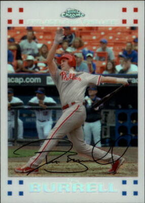 2007 Topps Chrome White Refractors #182 Pat Burrell /660 - NM-MT