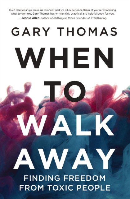 When to Walk Away by Gary Thomas (Paperback Book)