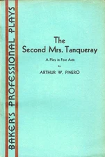 Arthr W Pinero / The Second Mrs Tanqueray 1922