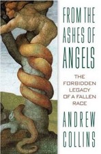 From the Ashes of Angels: The Forbidden Legacy of a Fallen Race [Paperback]