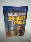 The Quiet Pools by Michael P. Kube-McDowell, 1990 First Edition