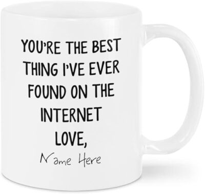 Couple Mug You're The Best Thing I've Ever Found On The Internet Mug Gift