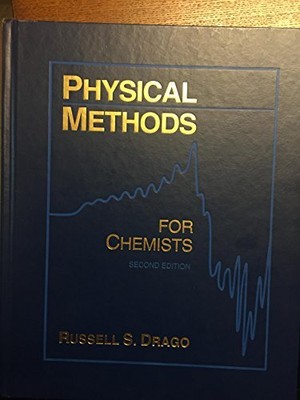 PHYSICAL METHODS FOR CHEMISTS By Russell Drago - Hardcover *Excellent Condition*