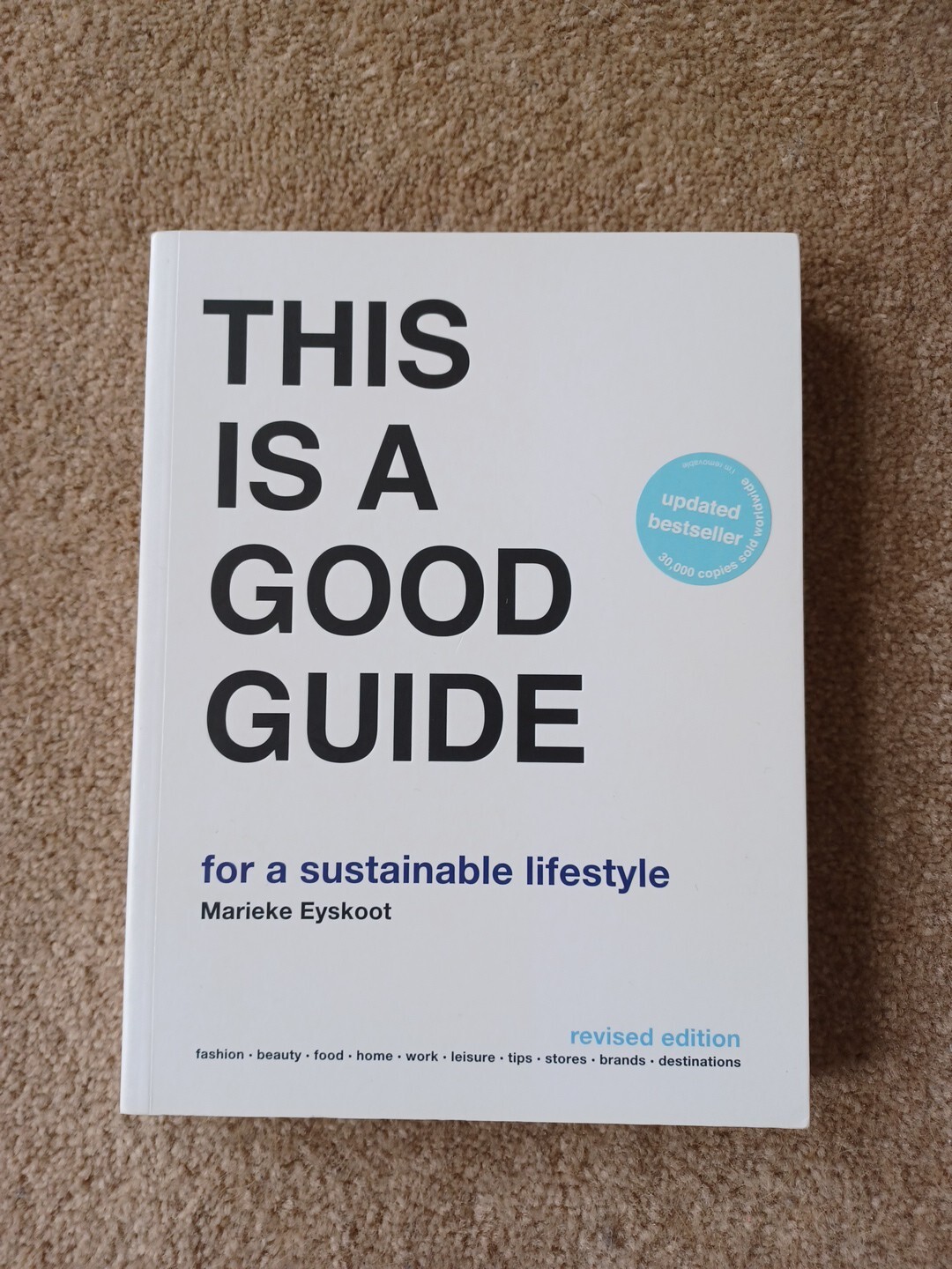 This is a Good Guide - for a Sustainable Lifestyle - Marieke Eyskoot