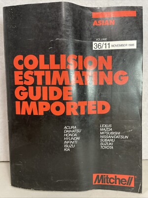 Mitchell Collision Estimating Guide Imported Asian Honda Toyota Nov 1995 36/11