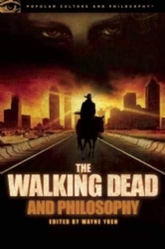 Walking Dead and Philosophy {{ WALKING DEAD AND PHILOSOPHY }} By