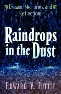 Raindrops in the Dust : Dreams, Memories and Reflections, Paperback by Tuttle...
