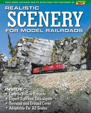 REALISTIC SCENERY for Model Railroaders - (BRAND NEW BOOK)