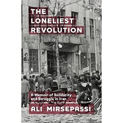THE LONELIEST REVOLUTION by Ali Mirsepassi Paperback Self Help Business