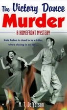 The Victory Dance Murder (Homefront Mystery) Jefferson, M. T.