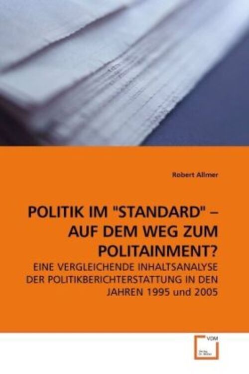 Thumbnail - Robert Allmer | Politik Standard Auf Dem Weg Zum Politainment? |