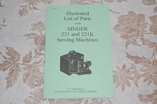 Illustrated Parts Manual to Service Singer Featherweight 221 221K Sewing Machine