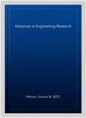 Advances in Engineering Research, Hardcover by Petrova, Victoria M. (EDT), Br...
