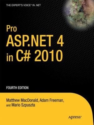 Pro ASP. NET 4 In C# 2010 Taschenbuch Adam, MacDonald, Matthew Kostenlos