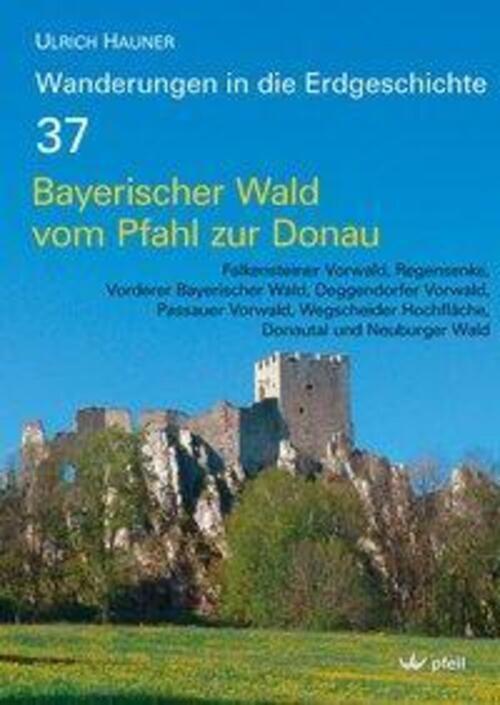 Thumbnail - Bayerischer Wald Vom Pfahl Bis Zur Donau Ulrich Hauner (u. A.)