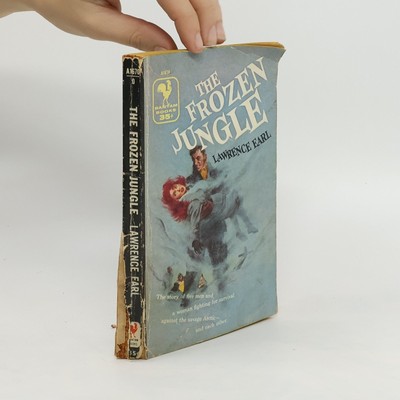 The Frozen Jungle  |  Lawrence Earl