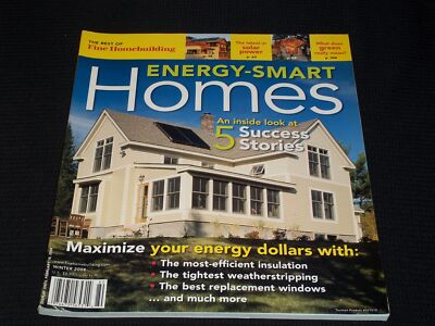 2008 WINTER FINE HOMEBUILDING ENERGY SMART HOMES MAGAZINE - E 4485