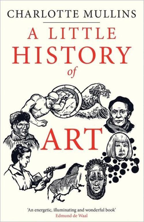 Thumbnail - A Little History Of Art | Charlotte Mullins | Buch | Little Histories
