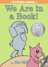We Are in a Book! (An Elephant and Piggie Book) - Hardcover - GOOD