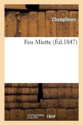 Feu Miette by Champfleury (French) Paperback Book