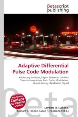 Adaptive Differential Pulse Code Modulation | Lambert M. Surhone (u. a.) | Buch