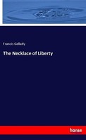The Necklace Of Liberty Francis Gellatly