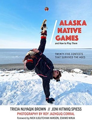 Alaska Native Games and How to Play Them (Snowy Owl) - Taschenbuch Broschüre NEU