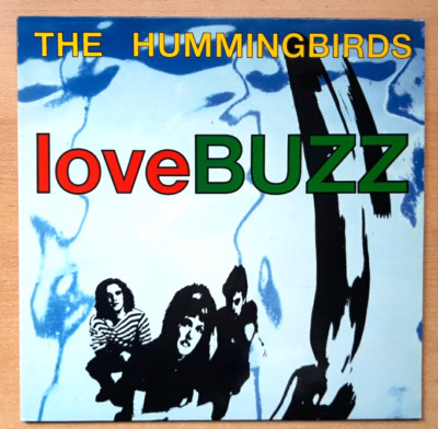The Hummingbirds - Love Buzz - 12'' Vinyl-LP -154- near mint