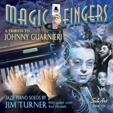 Jim Turner - Magic Fingers - A Tribute To Johnny Guarnieri [New CD]