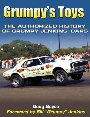 Grumpy's Toys: The Authorized History of Grumpy Jenkins' Cars by Doug Boyce (Eng