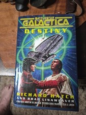 Battlestar Galactica: Destiny First Print Hardcover by Richard Hatch