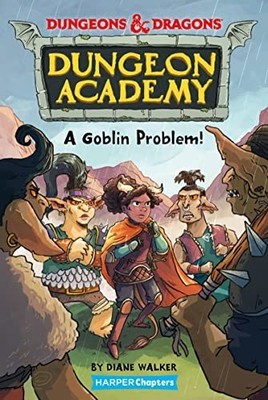 Dungeons & Dragons: A Goblin Problem, Walker, Diane